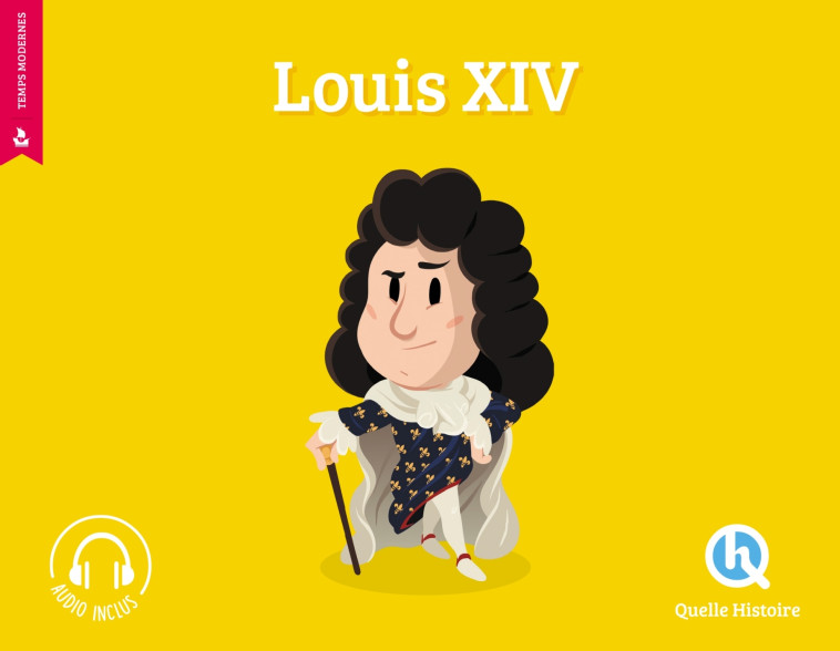 Louis XIV (2nd ed.) -   - QUELLE HISTOIRE