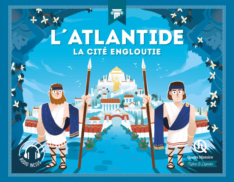 L'Atlantide -  Clémentine V. Baron - QUELLE HISTOIRE