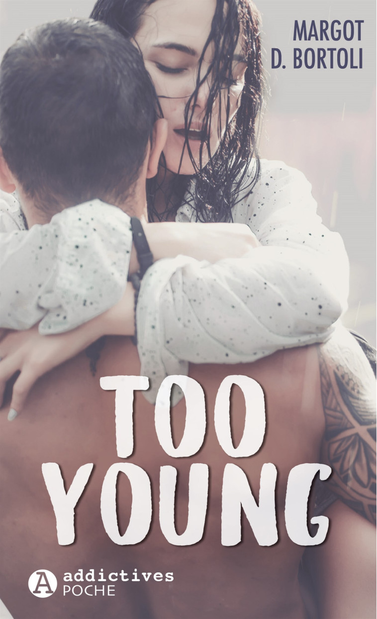 Too Young - Margot D. Bortoli - ADDICTIVES