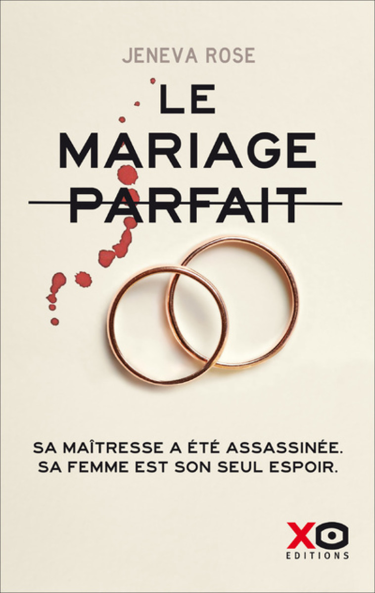 Le mariage parfait - Rose Jeneva - XO