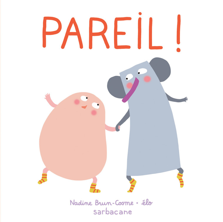 Pareil - Nadine Brun-Cosme - SARBACANE