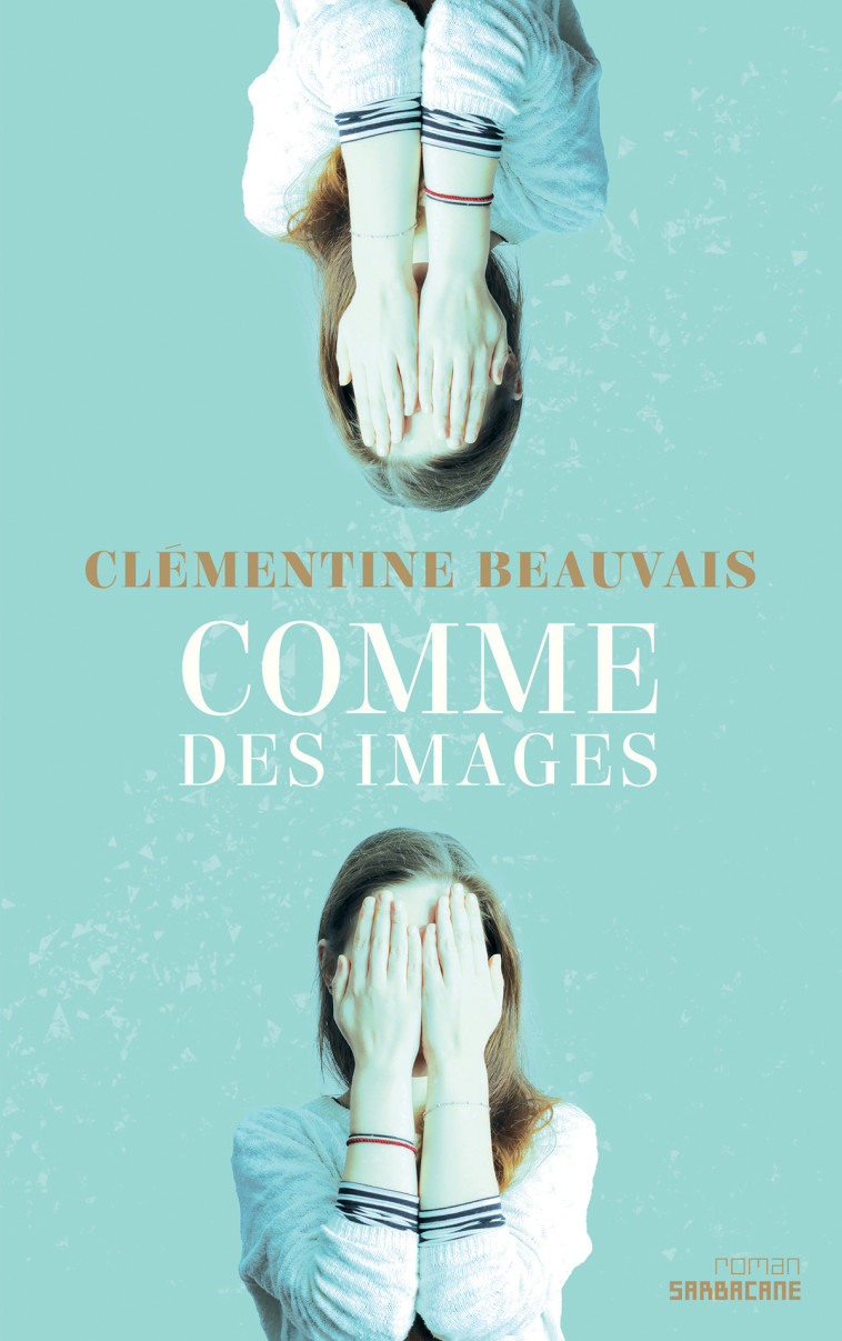 Comme des images - Clémentine Beauvais - SARBACANE