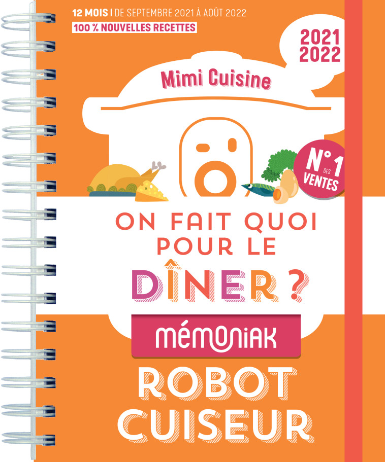 On fait quoi pour le dîner au robot-cuiseur Mémoniak 2021-2022 -  Marine Rolland du blog Mimicuisine - 365 PARIS