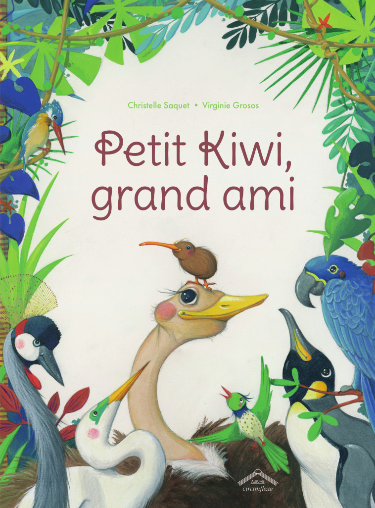 Petit Kiwi, grand ami - Virginie Grosos - CIRCONFLEXE