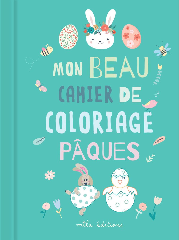 Mon beau cahier de coloriage : Pâques -  Collectif - MILA