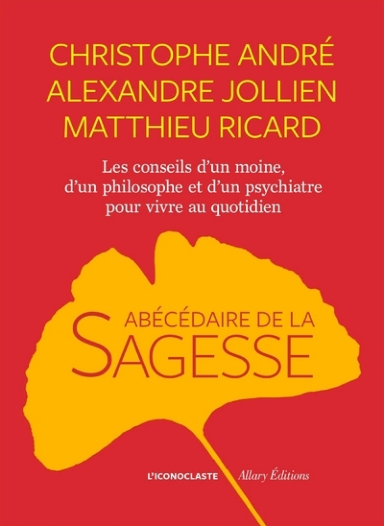 L'Abécédaire de la sagesse - Christophe André - ICONOCLASTE