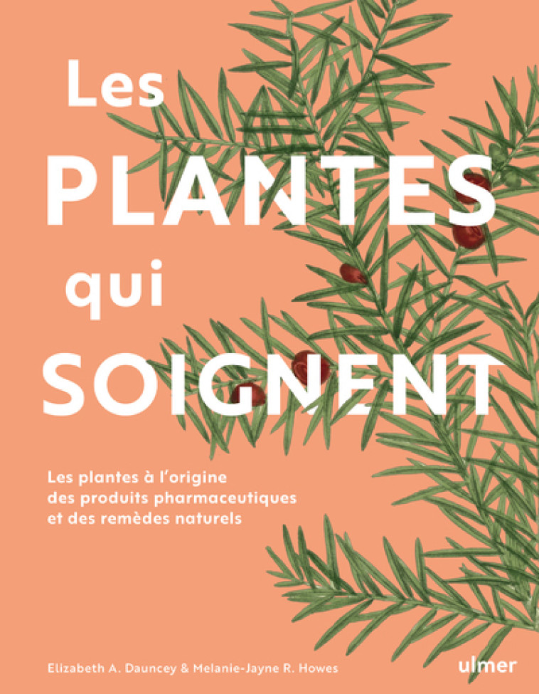 Les plantes qui soignent - Elizabeth Dauncey - ULMER