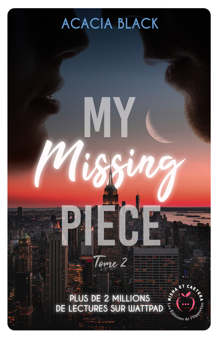 My missing piece tome 2 - Acacia Black - NISHA EDITIONS