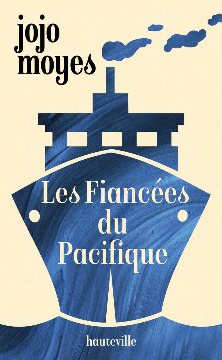 Les Fiancées du Pacifique - Jojo Moyes - HAUTEVILLE