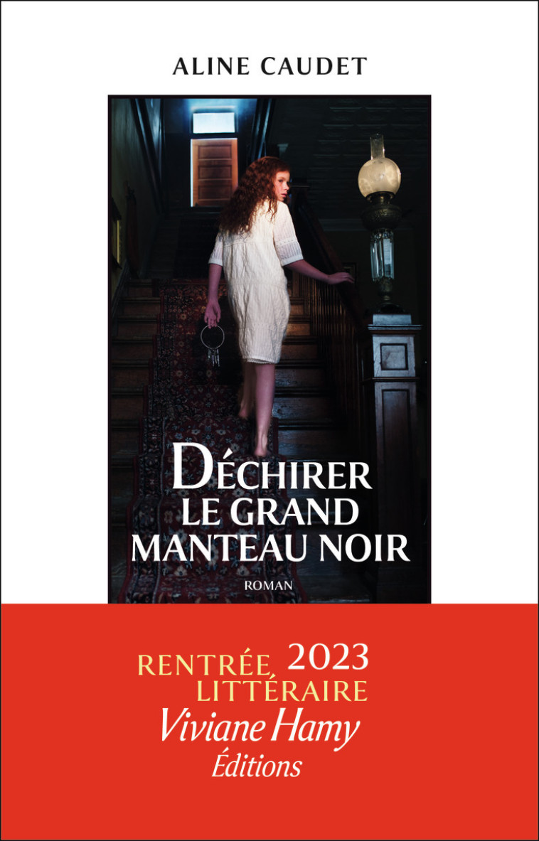 Déchirer le grand manteau noir -  Caudet Aline - VIVIANE HAMY