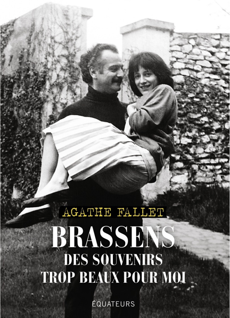 BRASSENS - Agathe Fallet - DES EQUATEURS