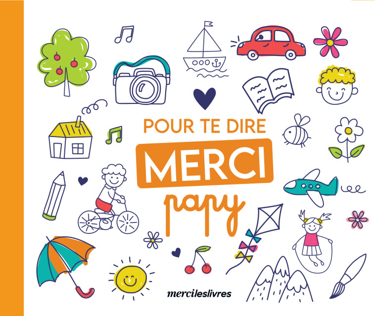 Pour te dire merci... Papy -  Collectif - MERCILESLIVRES