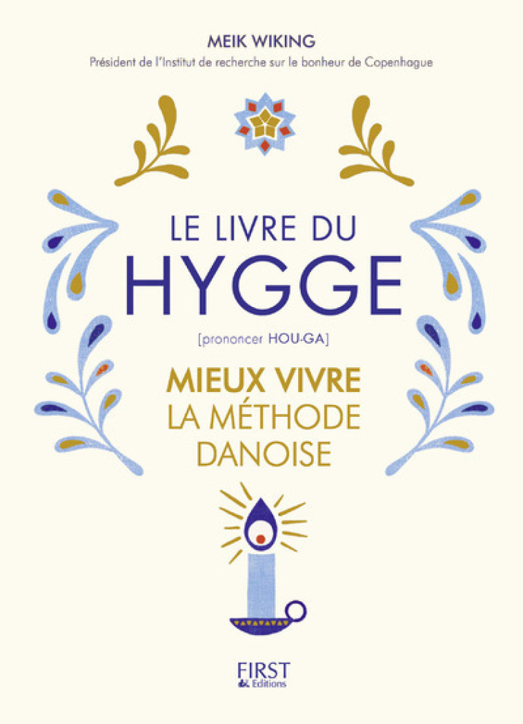 Le petit Livre du Hygge - Meik Wiking - FIRST