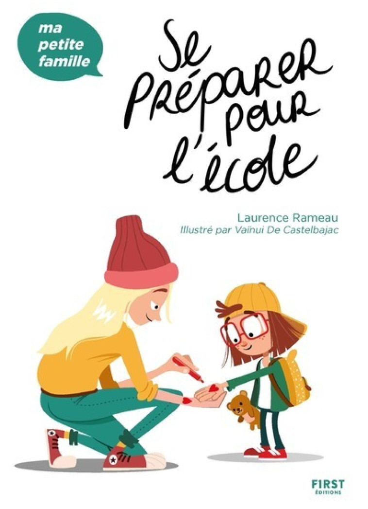 Se préparer pour l'école - Ma petite famille - Laurence Rameau - FIRST