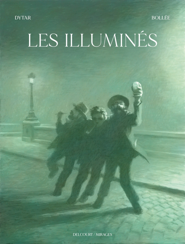 Les Illuminés - Jean Dytar - DELCOURT