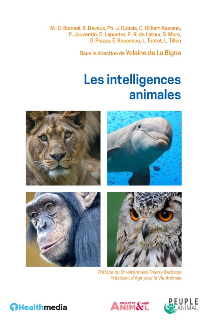 LES INTELLIGENCES ANIMALES -  SOUS LA DIRECTION DE YOLAINE DE LA BIGNE - 1HEALTHMEDIA