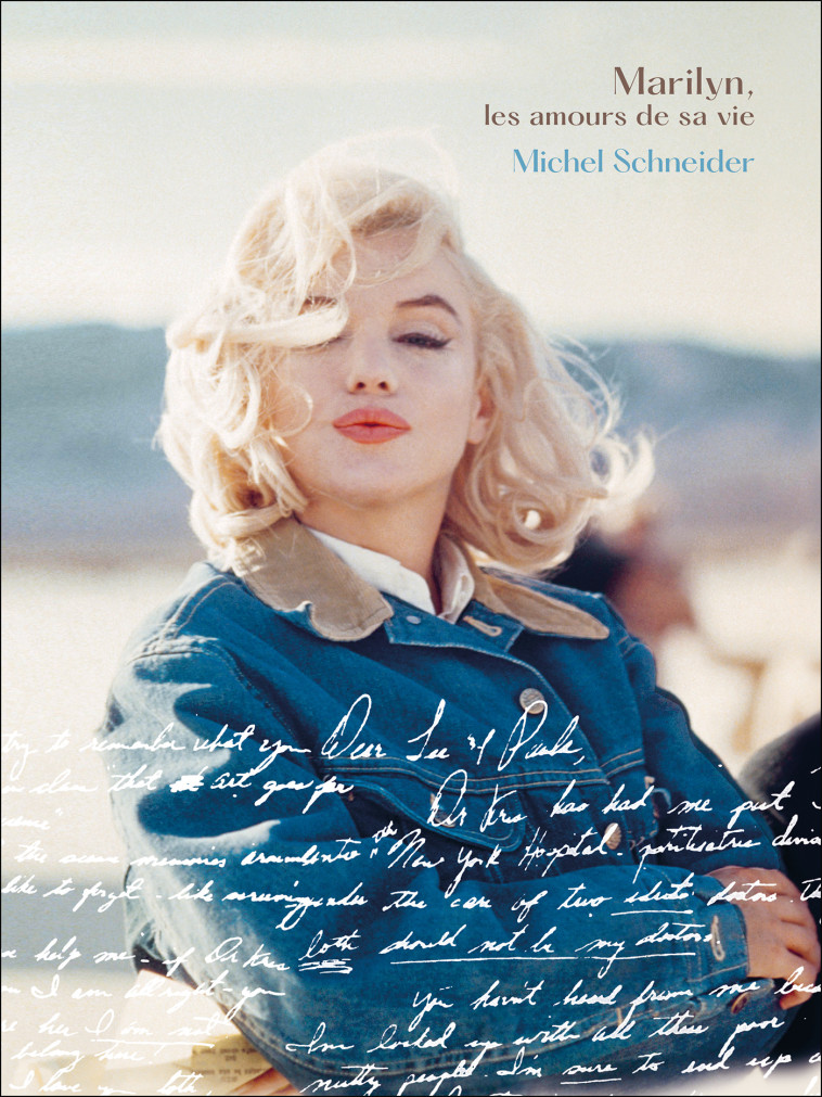 Marilyn, les amours de sa vie - Michel Schneider - NAMI