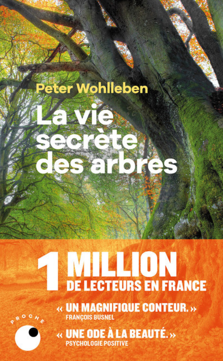 La Vie secrète des arbres - Peter Wohlleben - COLL PROCHE