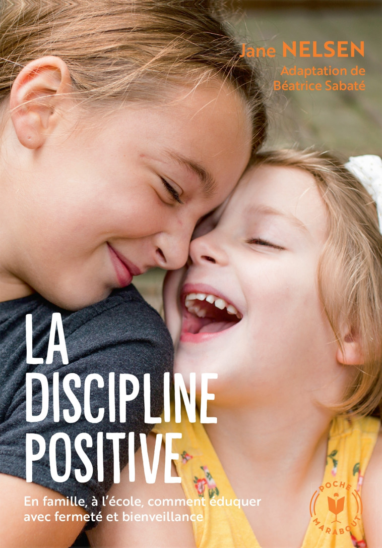 La discipline positive - Jane Nelsen - MARABOUT