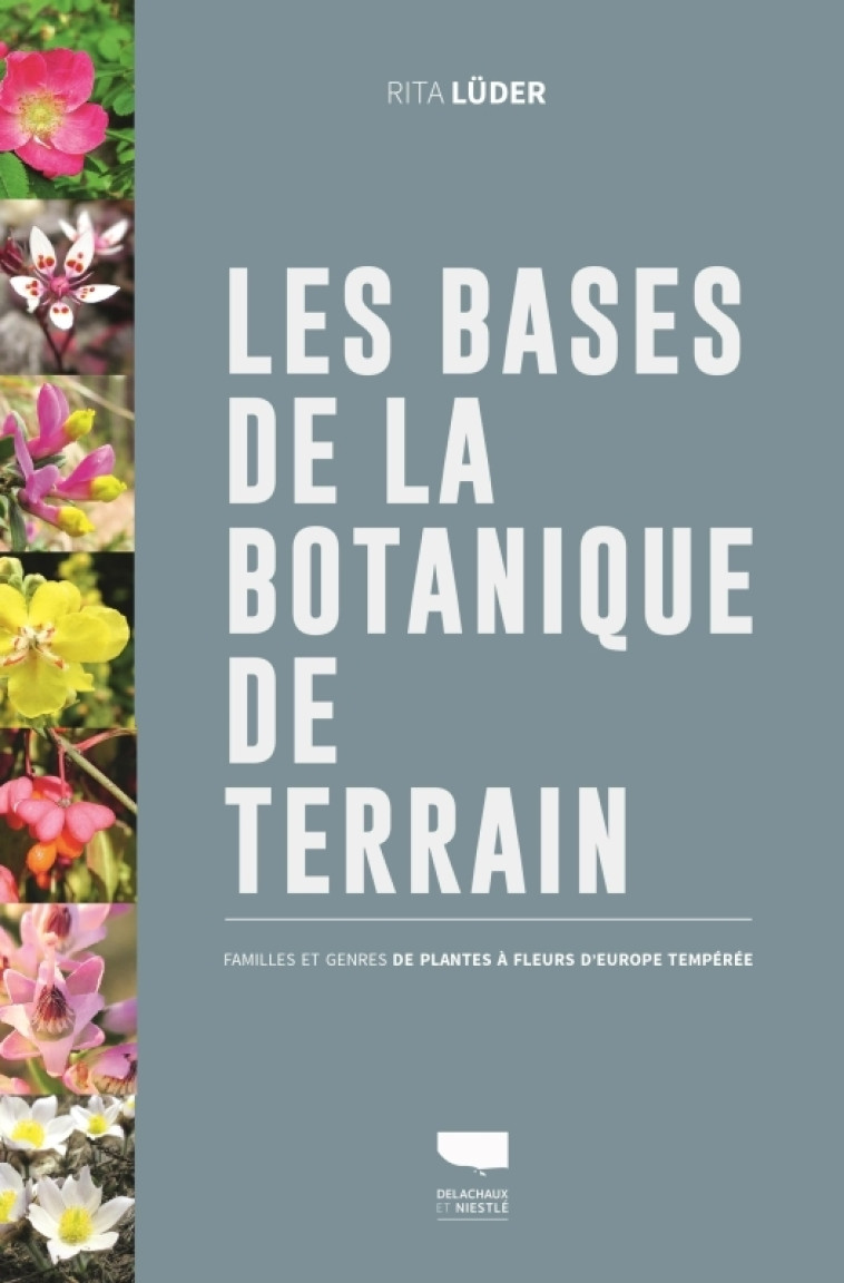 Les Bases de la botanique de terrain - Rita Lüder - DELACHAUX