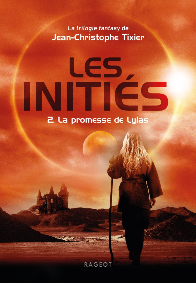 Les Initiés - La promesse de Lylas - Jean-Christophe Tixier - RAGEOT