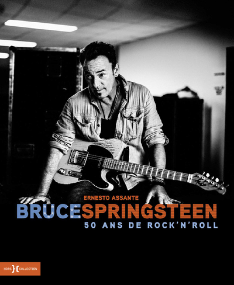 Bruce Springsteen - 50 ans de Rock'N'Roll - Assante Ernesto - HORS COLLECTION