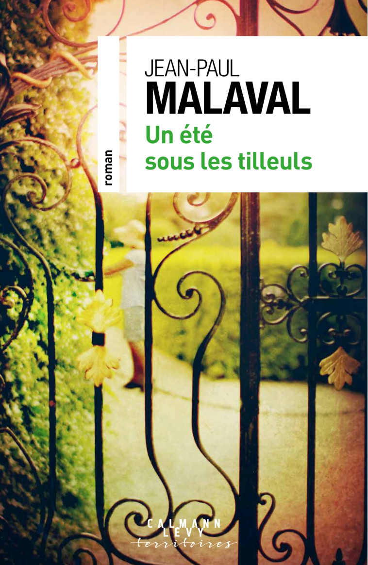 Un été sous les tilleuls - Jean-Paul Malaval - CALMANN-LEVY