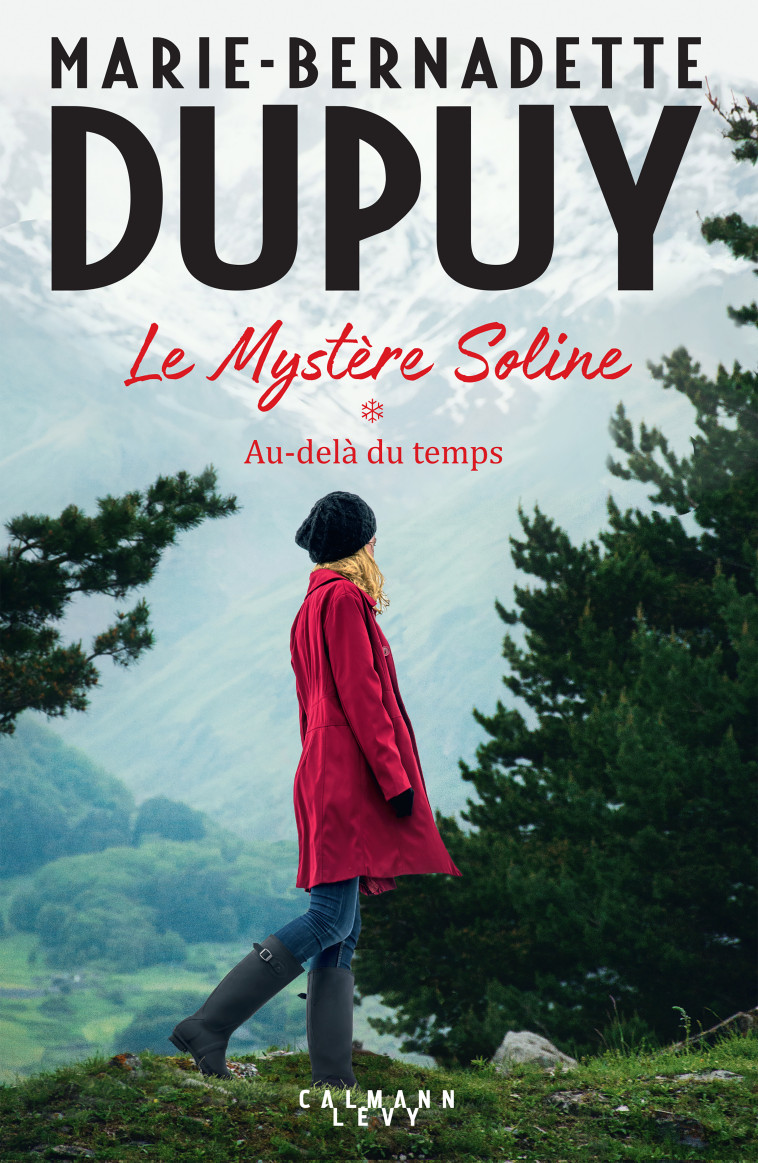 Le Mystère Soline, T1 - Au-delà du temps - Marie-Bernadette Dupuy - CALMANN-LEVY