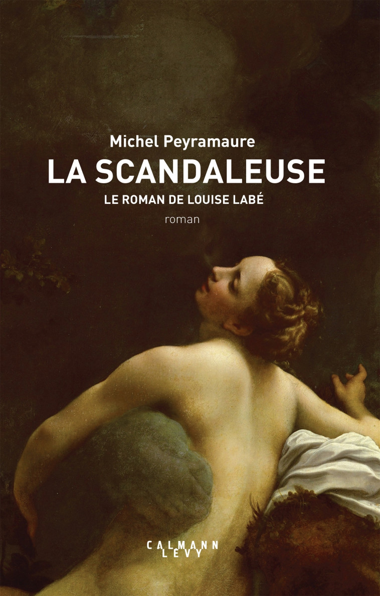 La Scandaleuse - Michel Peyramaure - CALMANN-LEVY