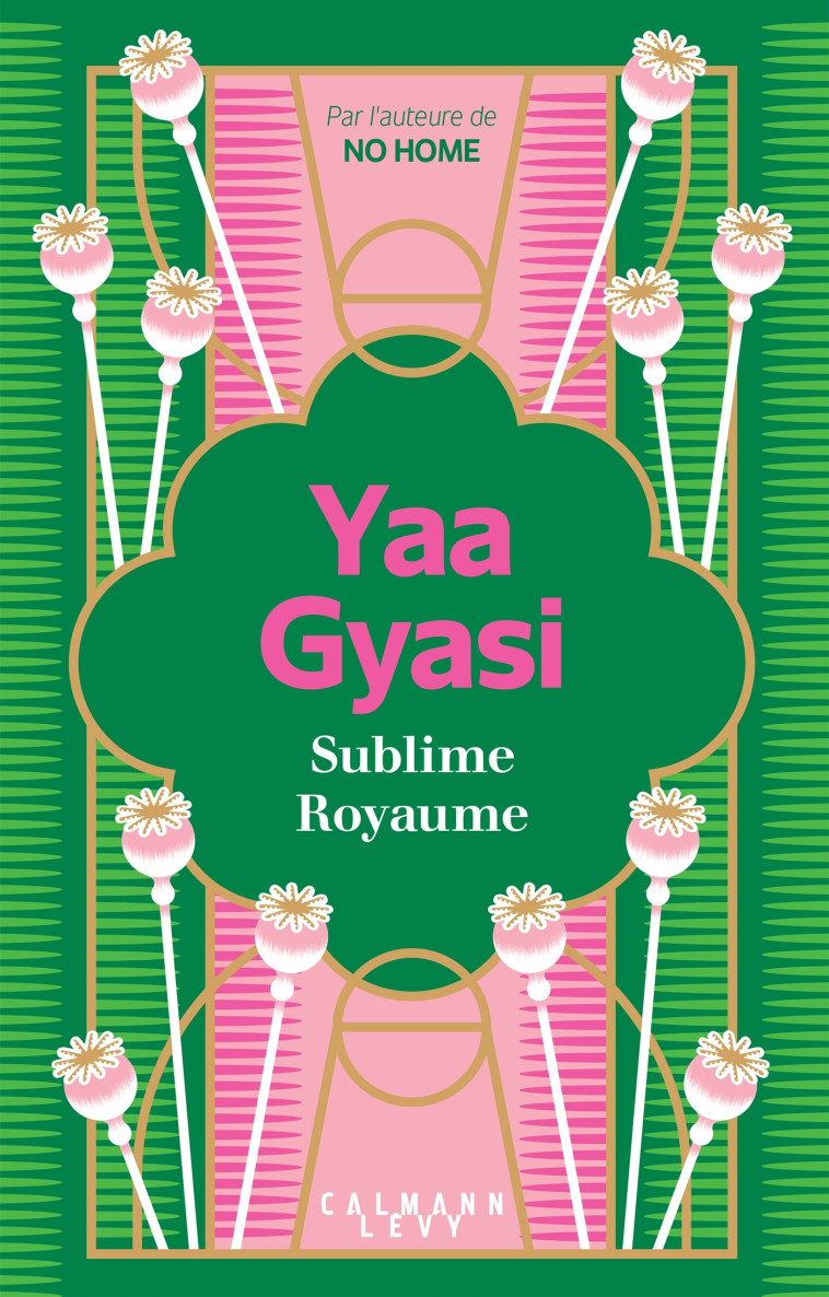 Sublime Royaume - Yaa Gyasi - CALMANN-LEVY