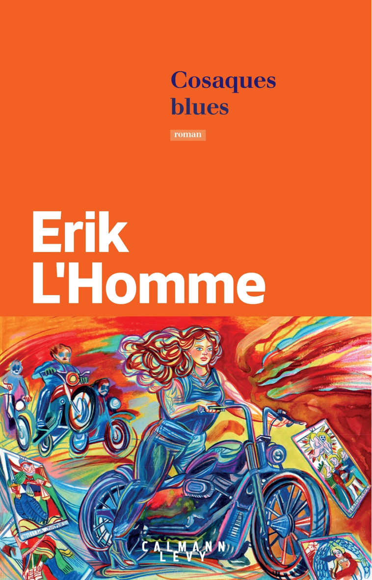 Cosaques Blues - Erik L'Homme - CALMANN-LEVY