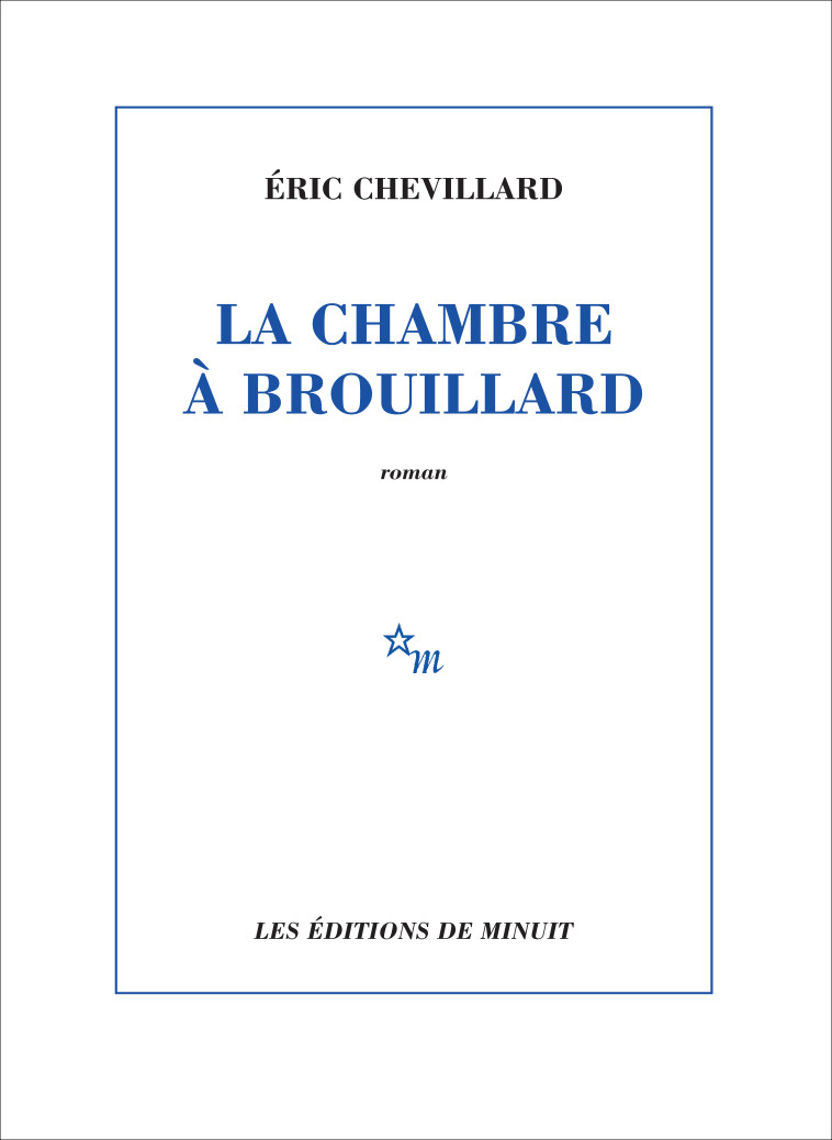 La chambre à brouillard - Eric Chevillard - MINUIT