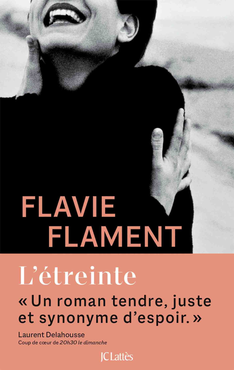 L'étreinte - Flavie Flament - LATTES