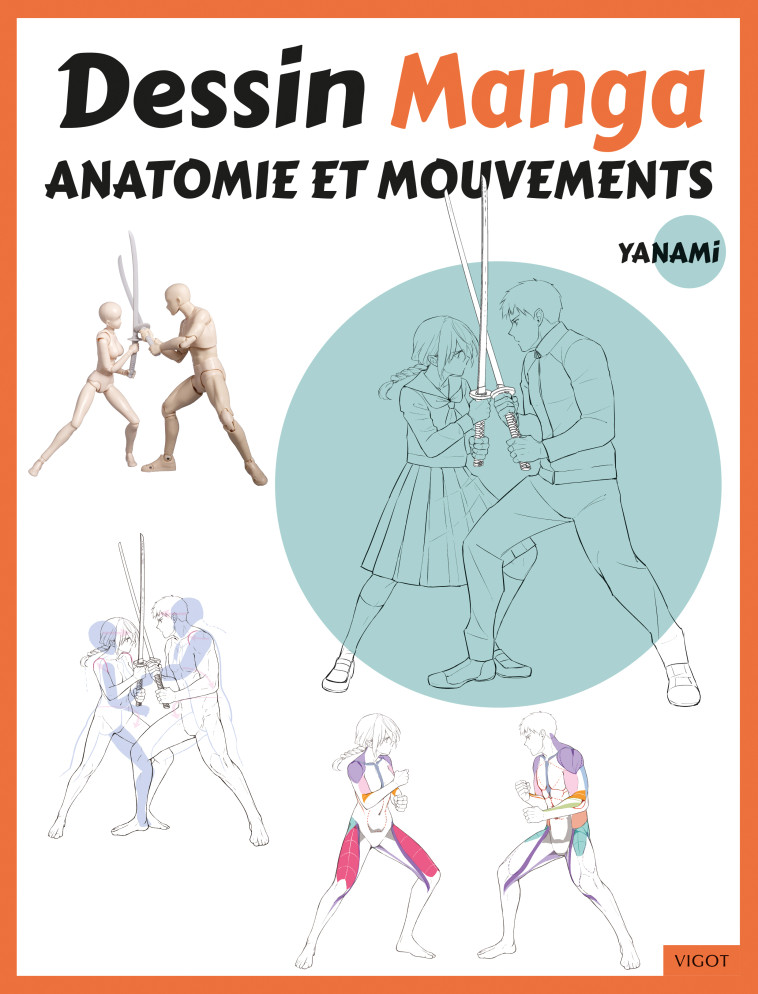 Dessin Manga : Anatomie et mouvements -  Yanami - VIGOT