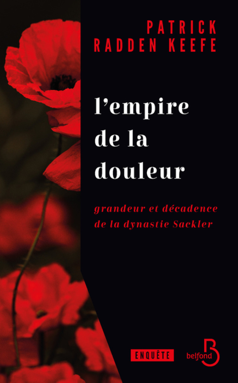 L'empire de la douleur - Patrick Radden Keefe - BELFOND