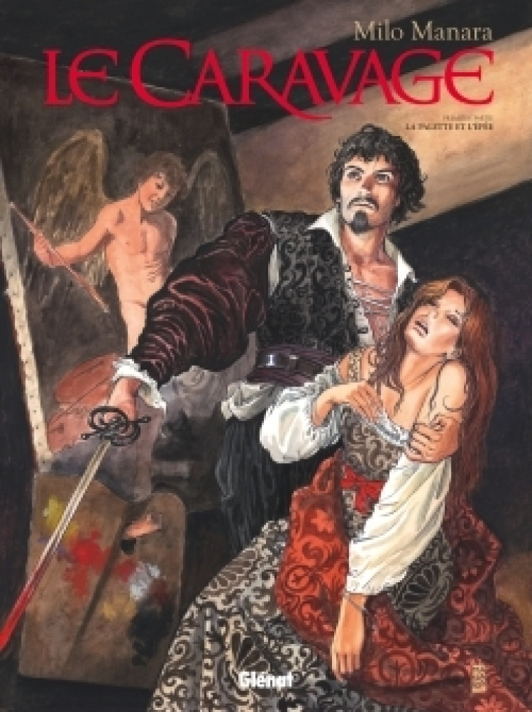 Le Caravage - Tome 01 - Milo Manara - GLENAT