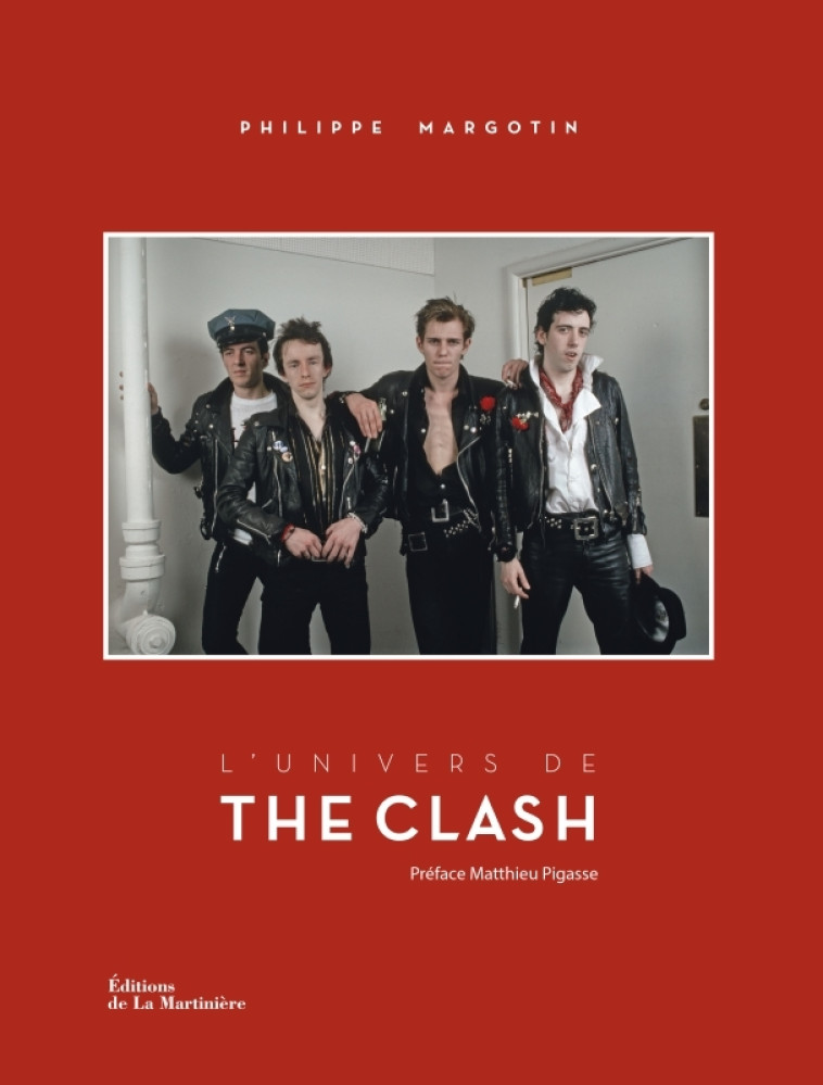 L'Univers de The Clash - Philippe Margotin - MARTINIERE BL