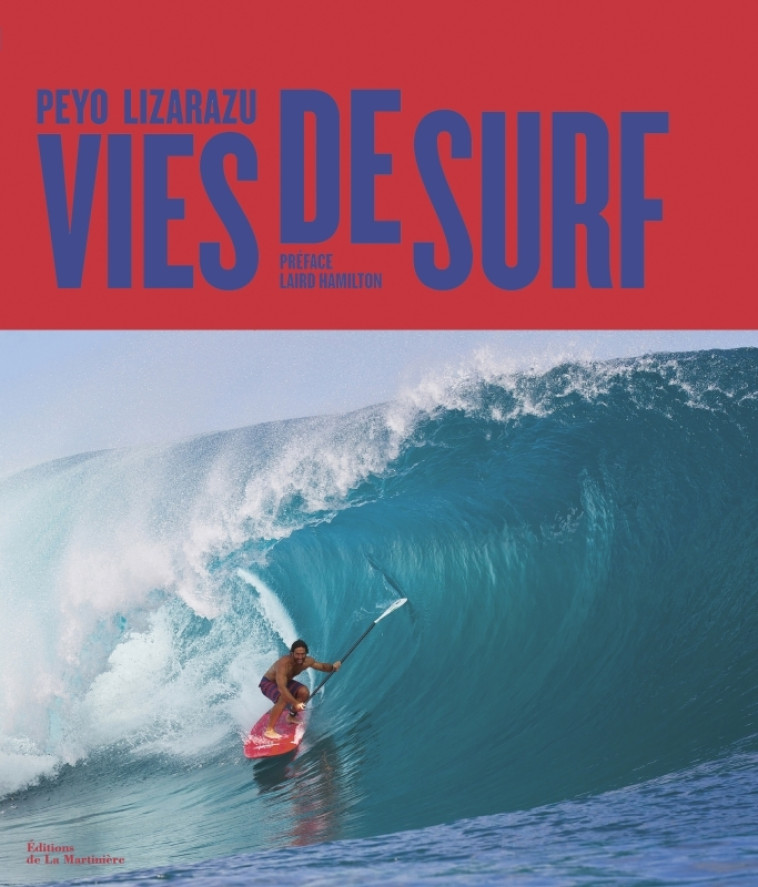 Vies de surf - Peyo Lizarazu - MARTINIERE BL