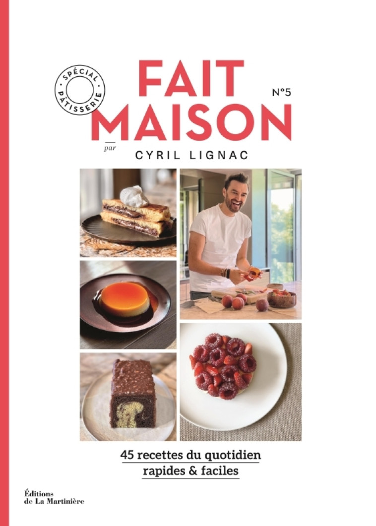 Fait Maison n°5 - Cyril Lignac - MARTINIERE BL