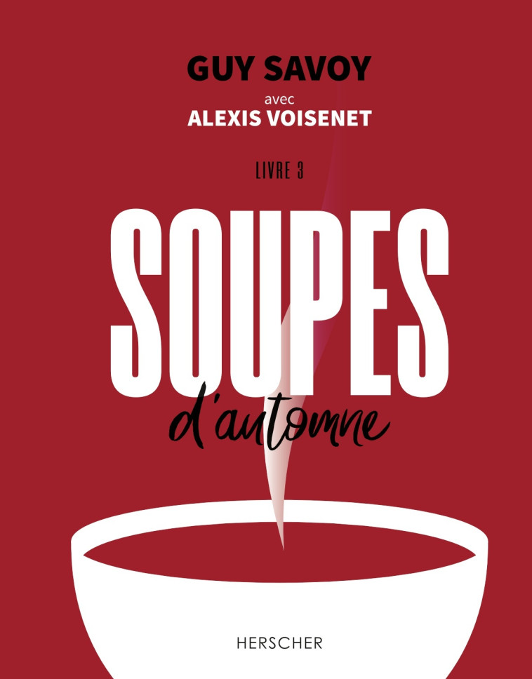 Soupes d'automne - Alexis Voisenet - HERSCHER