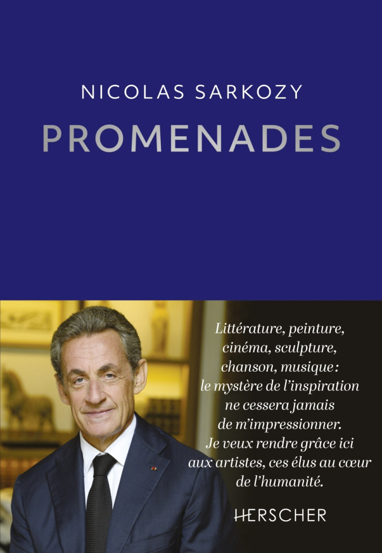 Promenades - Nicolas Sarkozy - HERSCHER