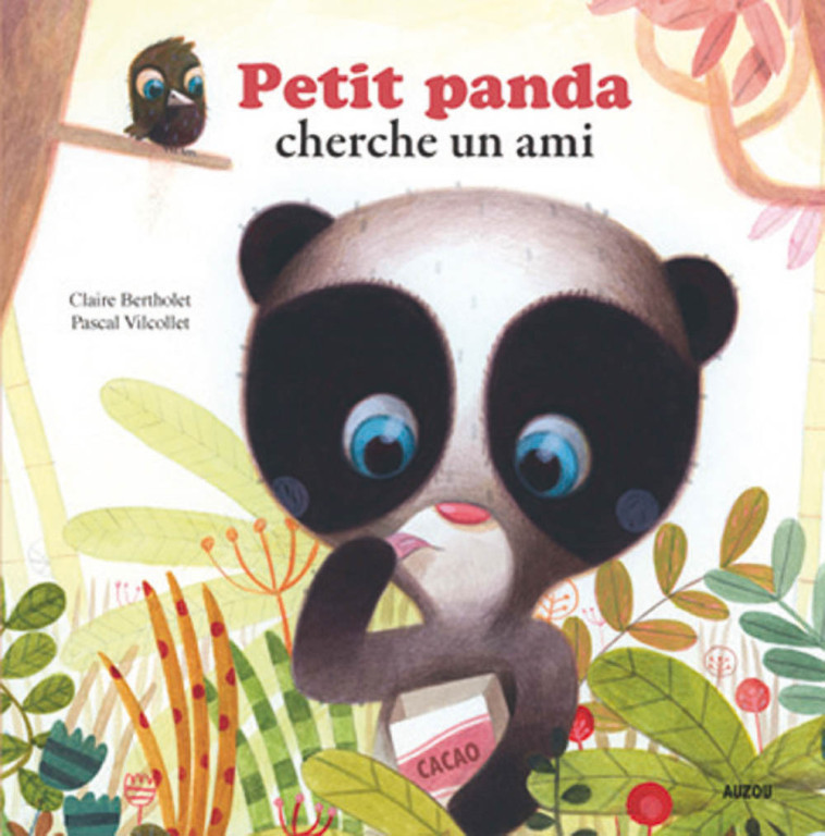 PETIT PANDA CHERCHE UN AMI - Claire Bertholet - AUZOU