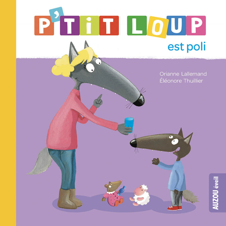 P'TIT LOUP EST POLI - Orianne Lallemand - AUZOU