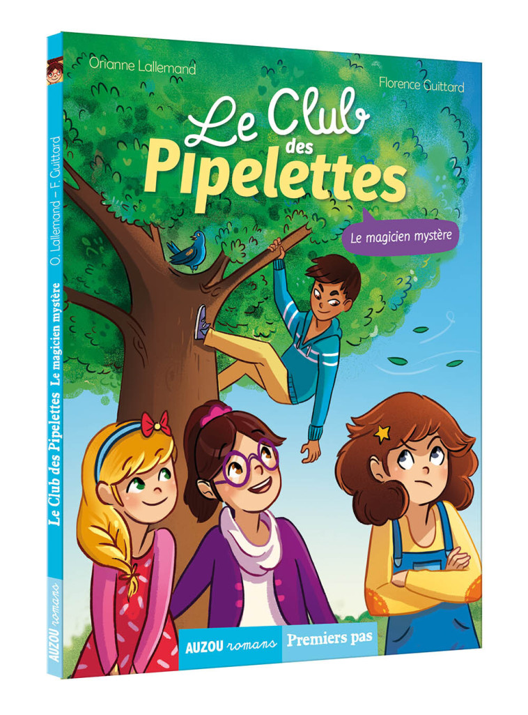 LE CLUB DES PIPELETTES - LE MAGICIEN MYSTÈRE - Orianne Lallemand - AUZOU