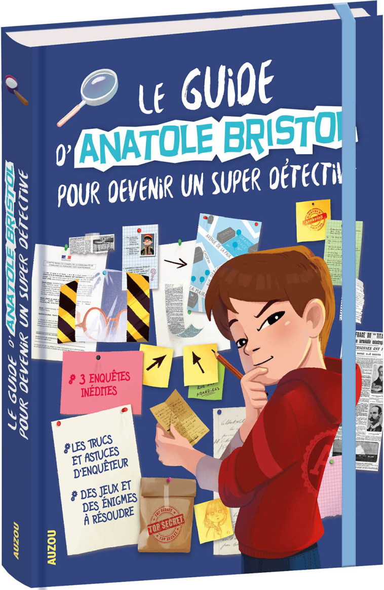 LE GUIDE D'ANATOLE BRISTOL POUR DEVENIR UN SUPER DETECTIVE - XXX - AUZOU