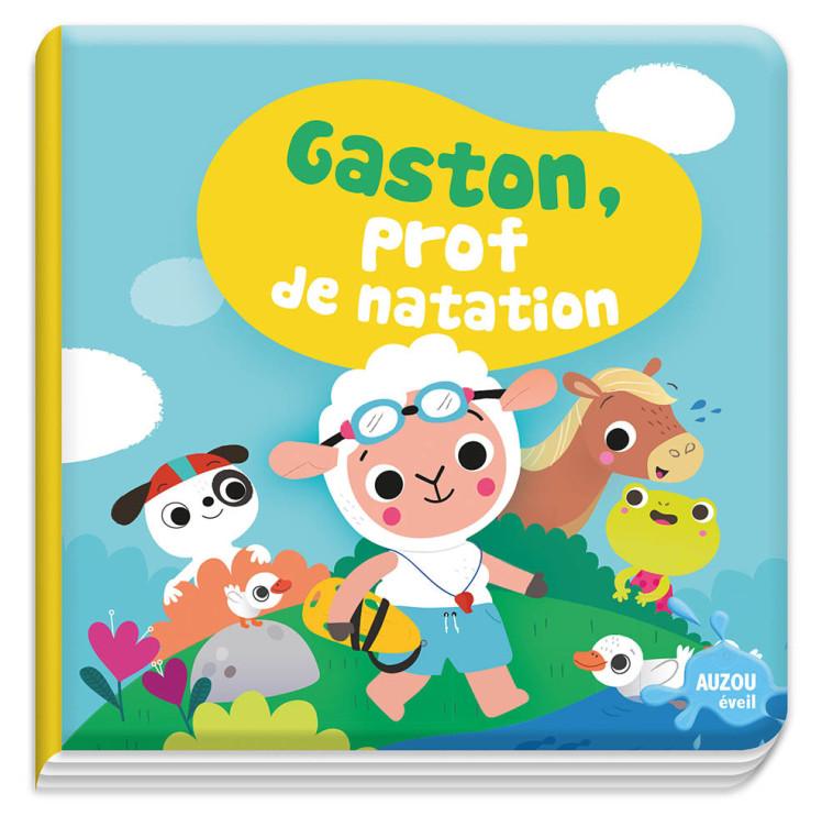 MON PREMIER LIVRE DE BAIN - GASTON, PROF DE NATATION - Sigrid MARTINEZ PENA - AUZOU