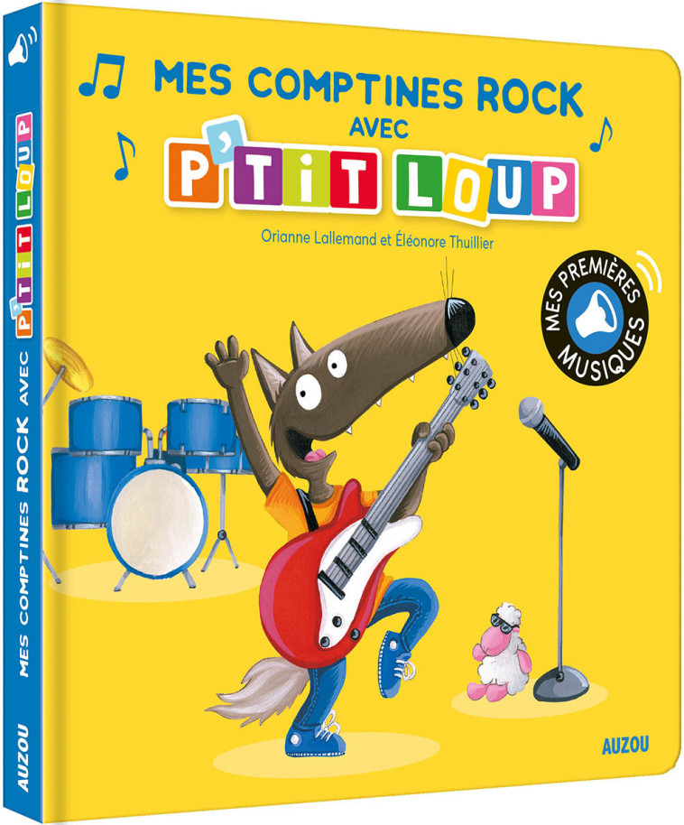 MES PREMIERS SONORES - MES COMPTINES ROCK AVEC P'TIT LOUP - Orianne Lallemand - AUZOU