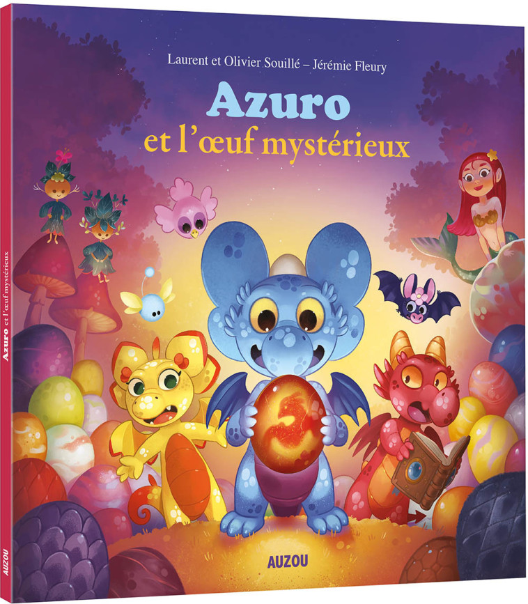 AZURO ET L'OEUF MYSTÉRIEUX - Laurent Souille - AUZOU