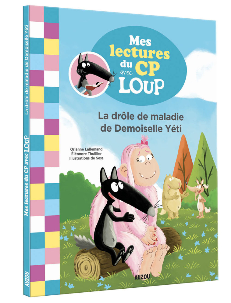 MES LECTURES DU CP AVEC LOUP - LA DRÔLE DE MALADIE DE DEMOISELLE YÉTI - Orianne Lallemand - AUZOU