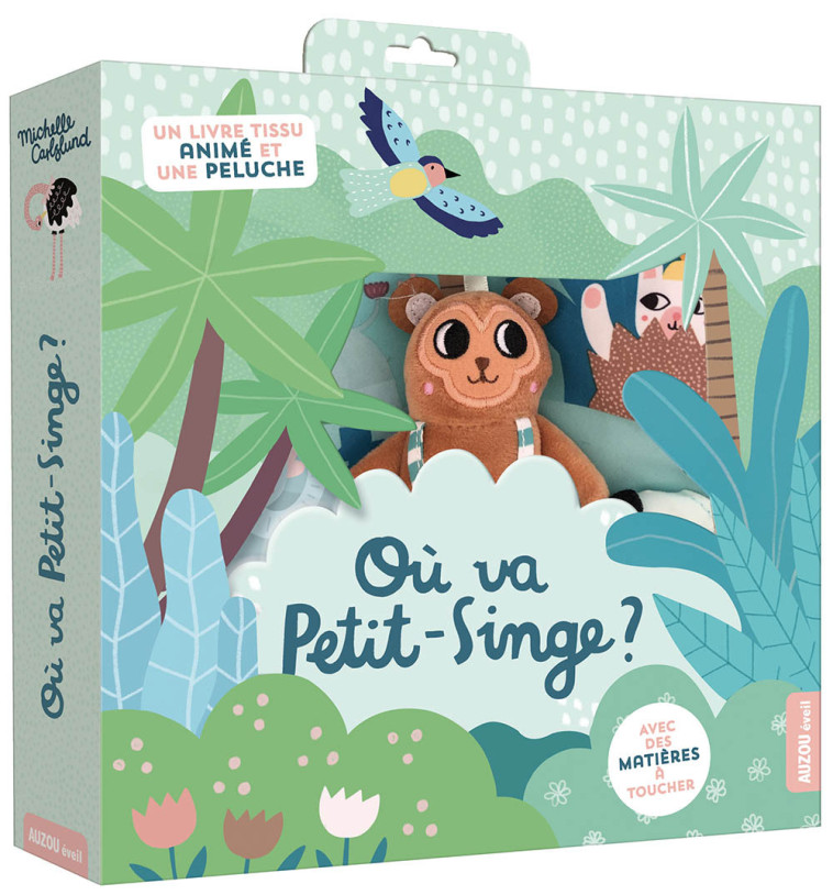 OÙ VA PETIT-SINGE ? - Michelle CARLSLUND - AUZOU